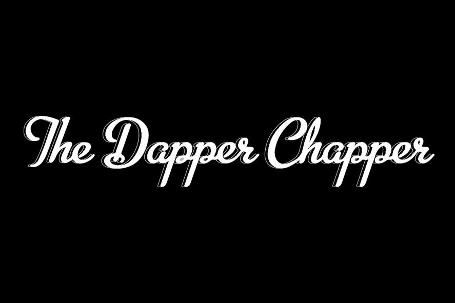 The Dapper Chapper Review